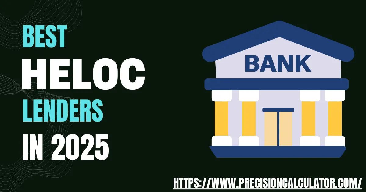 Best HELOC Lenders in 2025