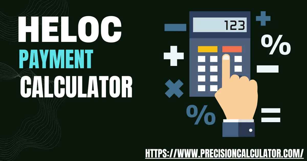 HELOC Payment Calculator